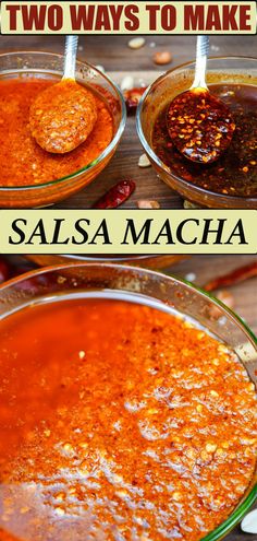 three different types of sauces in bowls with the words two ways to make salsa macha