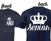 Senior Shirt Crown Senior 2015 2016 2017 2018 Year by SavoryTees Senior Class Tshirts, Class Tshirts, High School Grad Gifts, 2018 Year, College Senior, Monogram Shirts