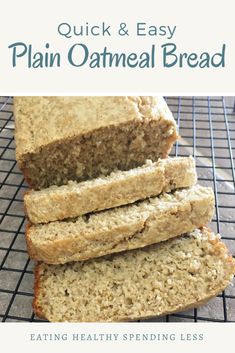 quick and easy plain oatmeal bread on a cooling rack with text overlay