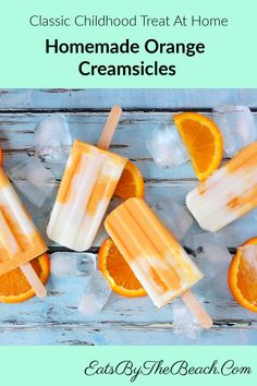 homemade orange creamsices with text that reads classic childhood treat at home