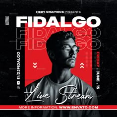 the flyer for fidalgo's live stream show is shown in red and black