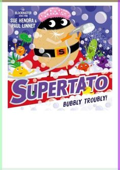 a cartoon character holding a candy bar in front of the caption that says, supertato