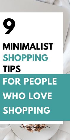 a white plate with food on it and the words 9 minimalist shopping tips for people who love shopping