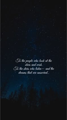 the night sky with stars and trees in it, as well as an inspirational quote