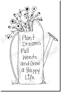 a drawing of a watering can with flowers in it that says plant dreams pull weeds and grow a happy life