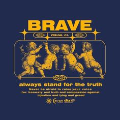 the poster for brave is shown in yellow and blue