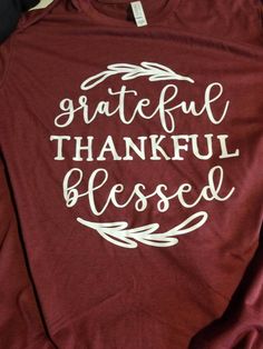 Thankful Shirt, Thankful Grateful Blessed Shirt, Give Thanks T-Shirt, Womens Shirt, Thanksgiving Shirt, Plus Size Shirt, Grateful Shirt, The shirt in the listing is a soft unisex tee. These are a little big for ladies sizing. If you don't mind a looser fit with slightly longer length most are fine with their normal ladies sizing. If you prefer something more fitted then go down a size. The shirt in the listing picture is heather cardinal. Shirt Styles and size chart can be found in the 4th and 5 Thankful Grateful Blessed Shirt, Grateful Shirt, Cheerleading Shirts, Cheer Mom Shirts, Blessed Shirt, Thankful Shirt, Thankful Grateful Blessed, Plus Size Shirt, Sibling Shirts