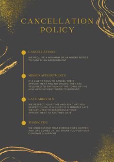 a black and gold poster with the words,'cancelation policy'on it