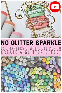 the words no glitter sparkle use markers and white gel pens to create a glitter effect