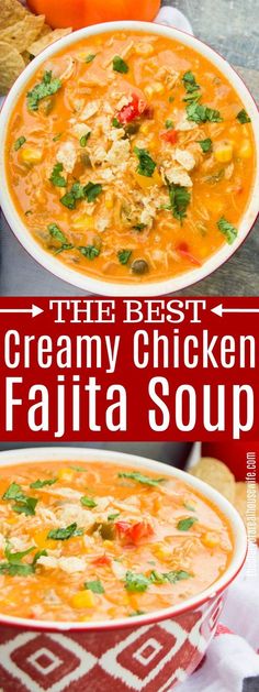 two bowls of creamy chicken fajita soup with text overlay that reads the best creamy chicken fajita soup