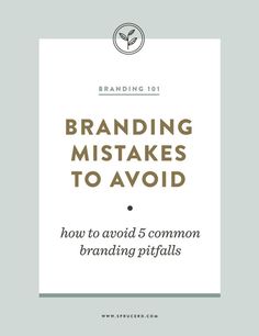 a white square with the words branding makes to avoid how to avoid 5 common branding pitifuls