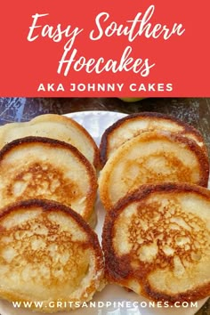 some pancakes on a plate with the words easy southern hoccakes