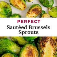 brussel sprouts with the title perfect sauteed brussels sprouts