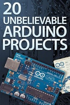 the cover of an electronic book with electronics on it and text that reads 20 unbelevable arduino projects