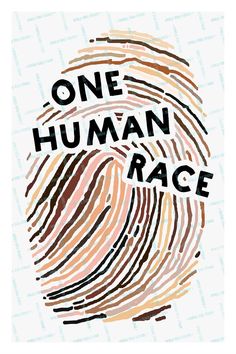 a fingerprint with the words one human race in black and orange ink on it