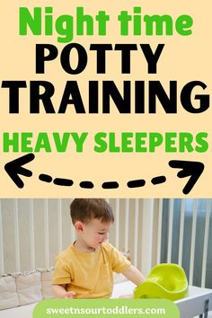 a little boy sitting in his crib with the words night time potty training heavy sleepers