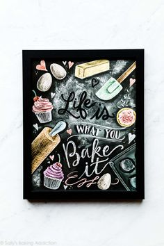 a chalkboard with the words let us know what you bake it on it