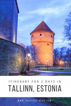 a castle with the words, it's time for 2 days in tallin, est