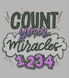 the words count your graces 1234 are painted in purple and black on a gray background