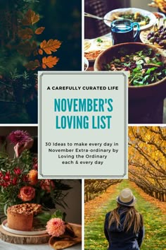 a collage of photos with flowers and plants in the foreground, text reads a carefully crafted life november's loving list 30 ideas to make every day in november