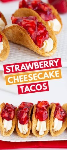 strawberry cheesecake tacos with cream and strawberries on the top are ready to be eaten