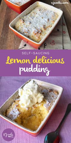 two servings of lemon pudding on a wooden table with text overlay that reads self - saucing lemon delicious pudding