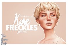 a woman with freckles on her face and the words kare freckles drawn in front of her