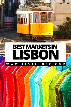 a cable car with the words best markets in lisbon on it and colorful shirts