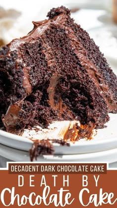 a close up of a piece of chocolate cake on a plate with the words decadent dark chocolate cake