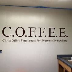 coffee wall decal with the words, christ offers forgiveness for everyone everywhere