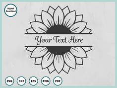 a sunflower with the words your text here on it's front and back side