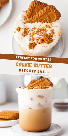 two desserts on plates with the words perfect for winter cookie butter biscuit latte