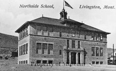 the northside school, livington, mont