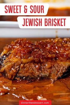 sweet and sour jewish brisket on a cutting board with text overlay that reads sweet and sour jewish brisket