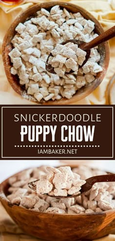 a bowl filled with puppy chow next to another bowl full of dog chow and the words, snickker doodle puppy chow