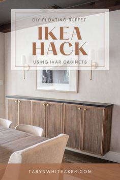 a dining room table and chairs with text overlay that reads diy floating buffet ikea hack using ivar cabinets