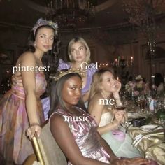 four women sitting at a table in dresses and tiaras with the words pinterest good me