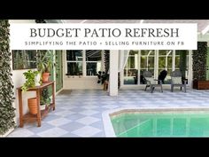 a patio with a swimming pool and chairs in front of it, the words budget patio refreshh simplying the patio + selling furniture on fb