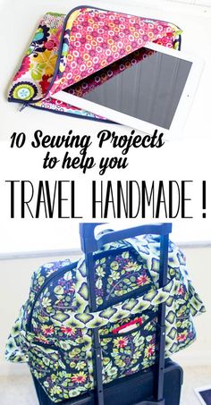 the top 10 sewing projects to help you travel handmade