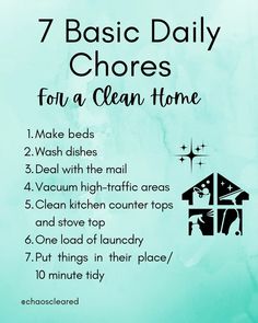 the 7 basic daily chores for a clean home is shown in black and white on a blue