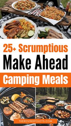 an outdoor grill with text overlay reading 25 scrumptious make ahead camping meals