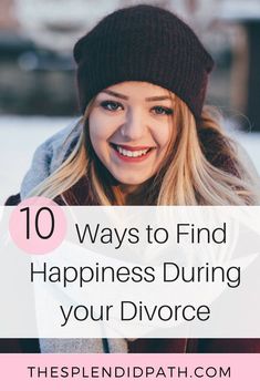 Struggling to find happiness after your marriage ended? Check out this blog post article for 10 ways to find happiness during your divorce Coping With Divorce, Marriage Advice Quotes, It Will Happen