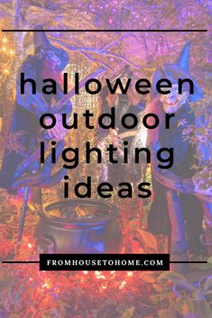 halloween outdoor lighting ideas with text overlay