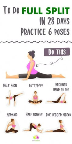 a woman doing yoga poses to do full splits in 3 days, with instructions on how to