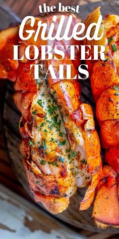 the best grilled lobster tails with parsley on top