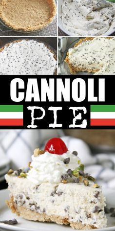 cannoli pie on plate and pics of steps Italian Night Desserts, No Bake Cannoli Pie, Cannoli Cream Pie, Cannoli Pie With Biscoff Crust, Cannoli Pie No Bake, Conoli Recipe Filling, Crumbl Cannoli Cookie, Meeting Refreshments Ideas