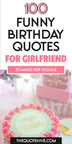 100 Best Funny Birthday Quotes for Her to Make Her Giggle