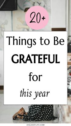 What are you thankful for in 2024? Here's a list for inspiration of things to be grateful for in 2024, tips for cultivating an attitude of gratitude makes you happier and optimistic about life, how to practice gratitude for a happier life, things to be grateful for in 2025, Thanksgiving quotes 2025 Happy New Year things to be thankful for in 2025, How to express gratitude quotes, importance of giving thanks for what you have and the people in your life, things to be grateful for everyday in 2025