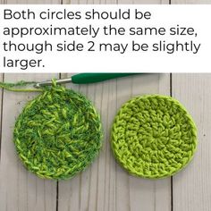 two crocheted circles with yarn on them and the text below reads both circles should be approximately the same size, though side 2 may be slightly larger