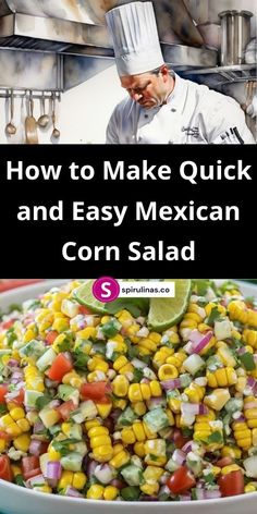 corn salad with the title how to make quick and easy mexican corn salad